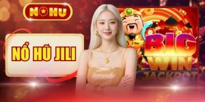 Nổ Hũ JILI - Top 4 Siêu Phẩm Quay Hũ Slot Đỉnh Cao Tại NOHU