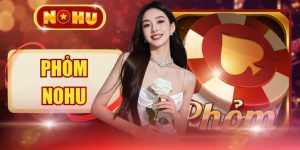 Phỏm NOHU - 500+ Bàn Chơi, Giao Diện Mượt, Dễ Làm Quen