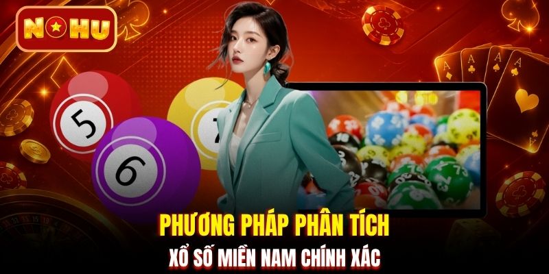 Phương pháp phân tích xổ số miền Nam chính xác