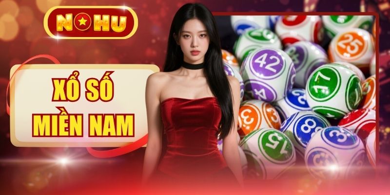 Xổ Số miền Nam NOHU | Trả Thưởng 21 Đài Chỉ Trong 30S